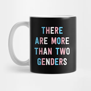 There Are More Than 2 Genders Mug